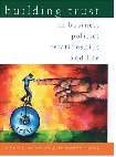 "Building Trust in business, politics, relationships and life" by Robert C. Solomon and Fernando Flores Oxford